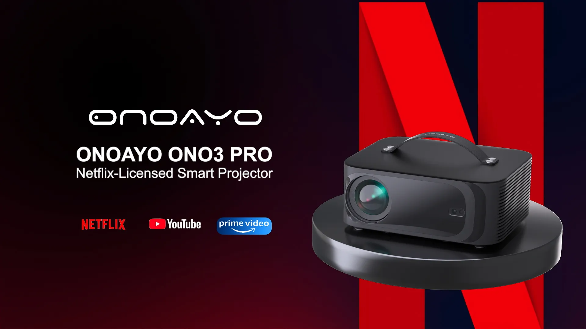 ONO3Pro - Netflix System - ONOAYO Projector